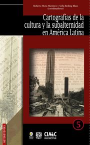 Cartografías de la cultura y la subalternidad en américa latina cover image