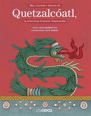 Mito, leyenda e historia de quetzalcóatl, la misteriosa serpiente emplumada cover image