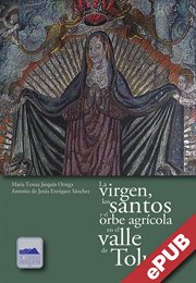La virgen, los santos y el orbe agrícola en el valle de Toluca cover image