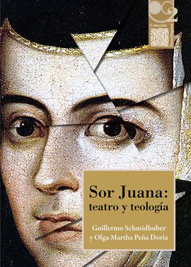 Cover image for Sor Juana: teatro y teología