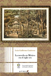 La novela en méxico en el siglo xix cover image