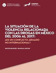 La situación de la violencia relacionada con las drogas en méxico del 2006 al 2017 cover image