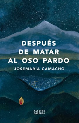 Cover image for Después de matar al oso pardo