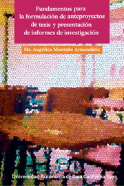 Fundamentos para la formulación de anteproyectos de tesis y presentación de informes de investig cover image