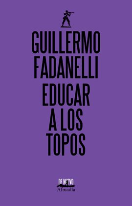 Cover image for Educar a los topos