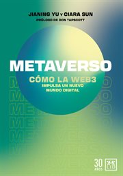 Metaverso : CÓMO LA WEB3. Impulsa un nuevo mundo digital cover image