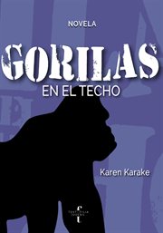 Gorilas en el techo cover image