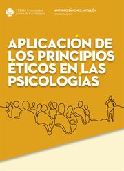 Aplicacion de los principios eticos en las psicologias cover image