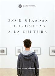 Once Miradas Económicas a la Cultura cover image