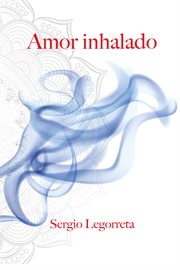 Amor inhalado cover image
