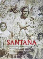 Descendencia de la familia Santana : 400 años de historia en el sur de Jalisco cover image