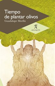 Tiempo de plantar olivos cover image