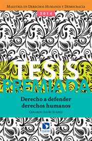 Derecho a defender derechos humanos cover image
