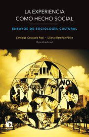 La experiencia como hecho social : ensayos de sociología cultural cover image