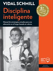 Disciplina inteligente : manual de estrategias actuales para una educación en el hogar basada en valores cover image