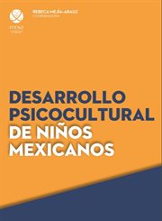Desarrollo psicocultural de niños mexicanos cover image