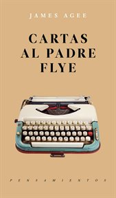 Cartas al padre Flye cover image