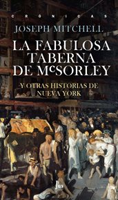 La fabulosa taberna de McSorley y otras historias de Nueva York cover image