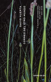Correo del otro mundo (y algunas lecturas más). Hoja por Hoja, 2001-2008 cover image