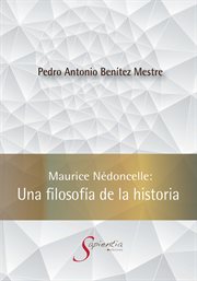 Maurice nédoncelle: una filosofía de la historia cover image