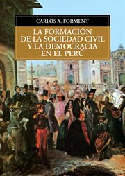 La formación de la sociedad civil y la democracia en el perú cover image
