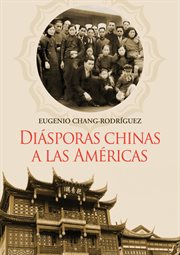 Diásporas chinas a las Américas cover image