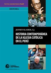 Historia contemporánea de la iglesia católica en el perú cover image