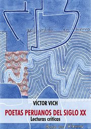 Poetas peruanos del Siglo XX : lecturas críticas cover image