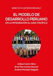 El modelo de desarrollo peruano en la integración al Asia-Pacífico cover image