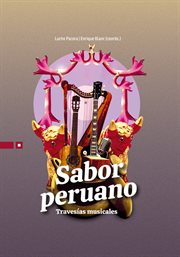 Sabor peruano : travesías musicales cover image