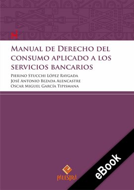 Cover image for Manual de Derecho del consumidor aplicado a los servicios bancarios