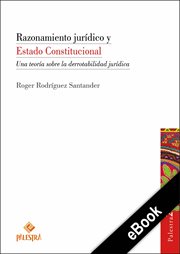 Razonamiento jurídico y estado constitucional cover image