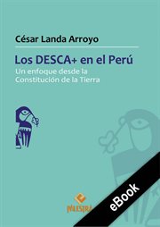 Los desca+ en el perú : Un enfoque desde la Constitución de la Tierra cover image