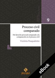 Proceso civil comparado : Del derecho procesal comparado a la comparación en el proceso civil cover image