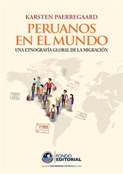 Peruanos en el mundo. Una etnografía global de la migración cover image