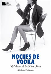 Noches de vodka. El diario de la puta inca cover image