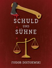 Schuld und Sühne (Verbrechen und Strafe) cover image