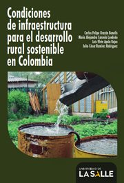 Condiciones de infraestructura para el desarrollo rural sostenible en colombia cover image