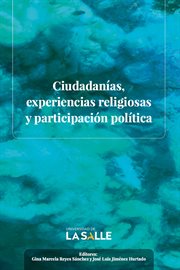 Ciudadanías, experiencias religiosas y participación política cover image