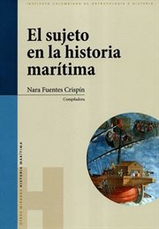 El Sujeto en la Historia Marítima cover image