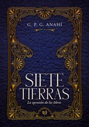 Siete tierras : La opresión de los libres cover image