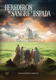 Herederos De Sangre Y Espada cover image