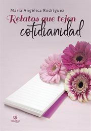 Relatos Que Tejen Cotidianidad cover image