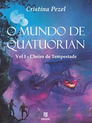 O Mundo de Quatuorian 1 : Cheiro de Tempestade cover image