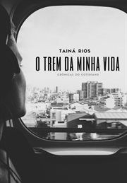 O Trem Da Minha Vida cover image