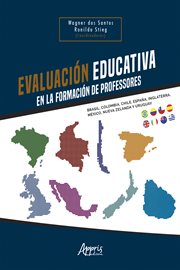 Evaluación educativa en la formación de profesores: brasil, colombia, chile, españa, inglaterra, cover image
