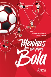 Meninas Que Jogam Bola cover image