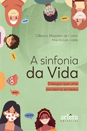 A Sinfonia Da Vida: Diálogos Que Uma Pandemia Escreveu cover image