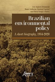 Brazilian environmental policy - a short biography, 1934-2020 cover image