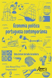 Economia Política Portuguesa Contemporânea: Uma Breve Mirada Brasileira cover image